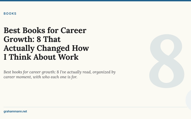 Best Books for Career Growth: 8 That Actually Changed How I Think About Work