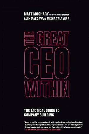 The Great CEO Within by Matt Mochary: Summary & Notes cover
