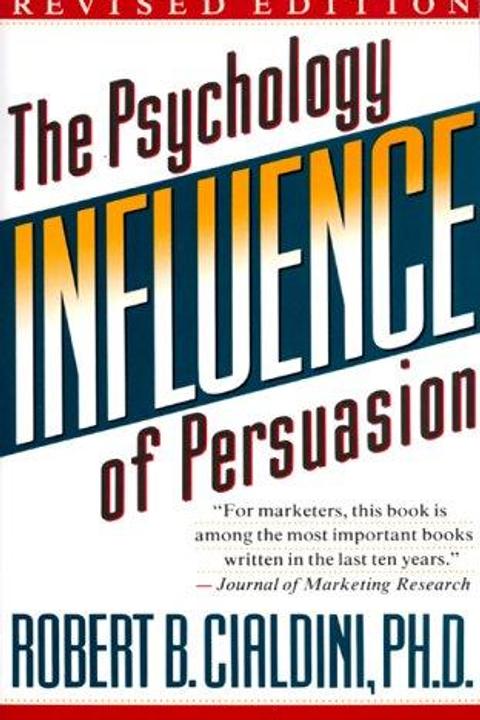 Influence: The Psychology of Persuasion by Robert Cialdini: Summary & Notes cover