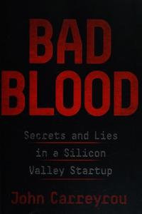 Bad Blood by John Carreyrou: Summary & Notes
