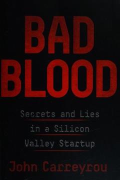 Bad Blood by John Carreyrou: Summary & Notes