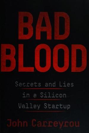 Bad Blood by John Carreyrou: Summary & Notes cover