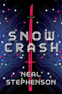 Snow Crash by Neal Stephenson: Summary & Notes