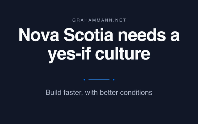 Nova Scotia needs a yes-if culture