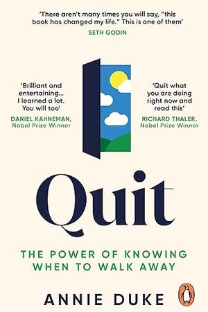 Quit: The Power of Knowing When to Walk Away cover