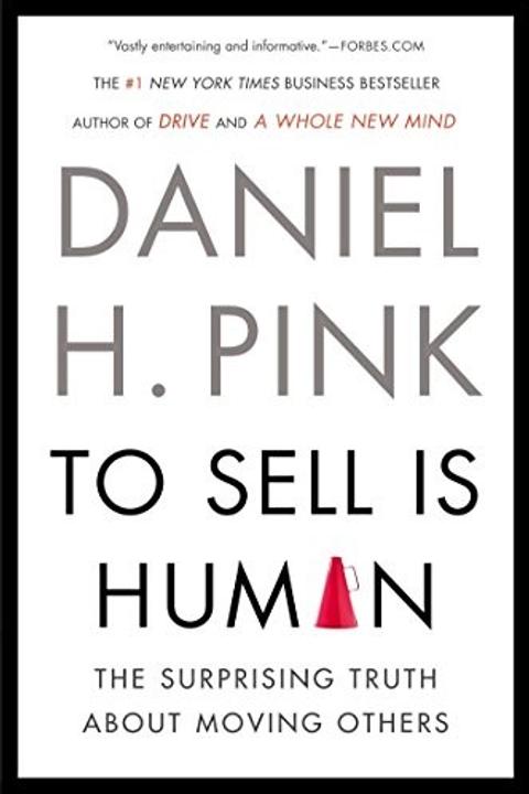 To Sell is Human by Daniel Pink: Summary & Notes cover