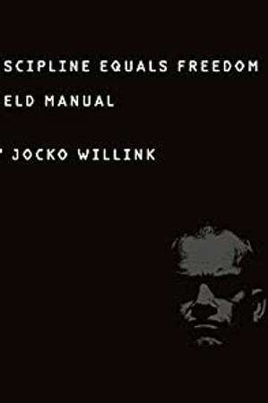 Discipline Equals Freedom: Field Manual by Jocko Willink: Summary & Notes cover