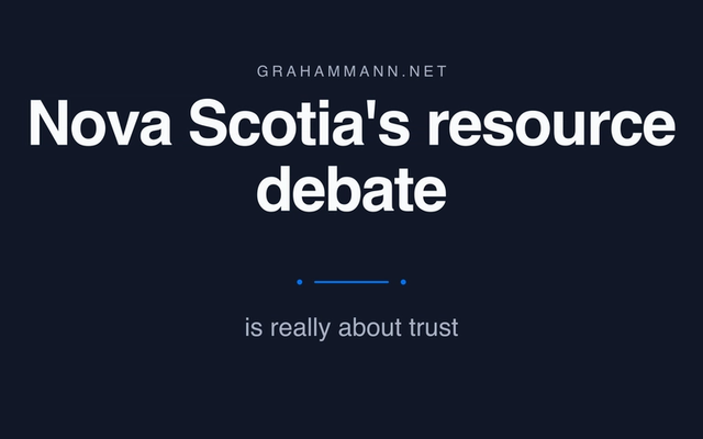 Nova Scotia's resource debate is really about trust