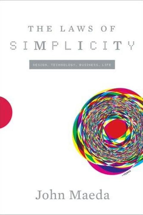 The Laws of Simplicity by John Maeda: Summary & Notes cover
