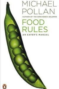 Food Rules: An Eater's Manual by Michael Pollan: Summary & Notes