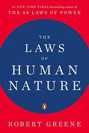 The Laws of Human Nature by Robert Greene: Summary & Notes cover