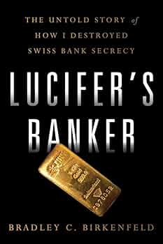 Lucifer's Banker by Bradley Birkenfeld: Summary & Notes