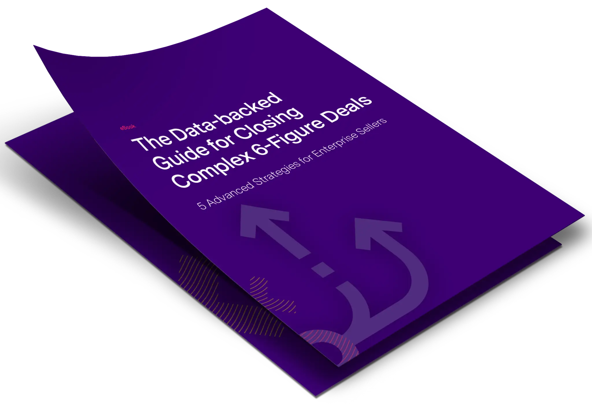 The data-backed guide for closing complex 6-figure deals