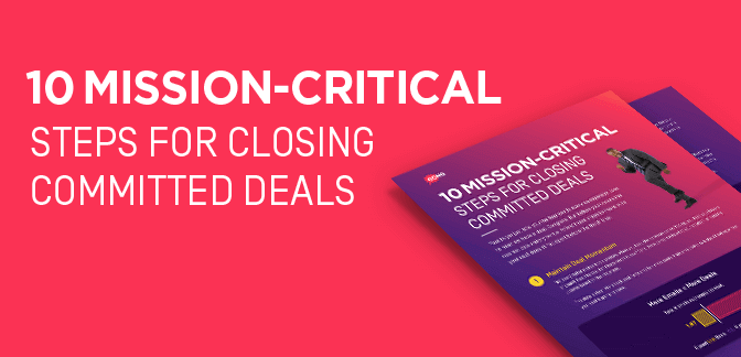 10 Mission-critical steps for closing committed deals