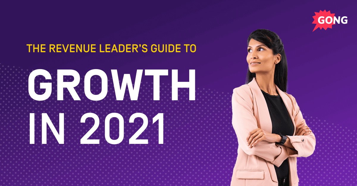 The revenue leader’s guide to growth in 2021