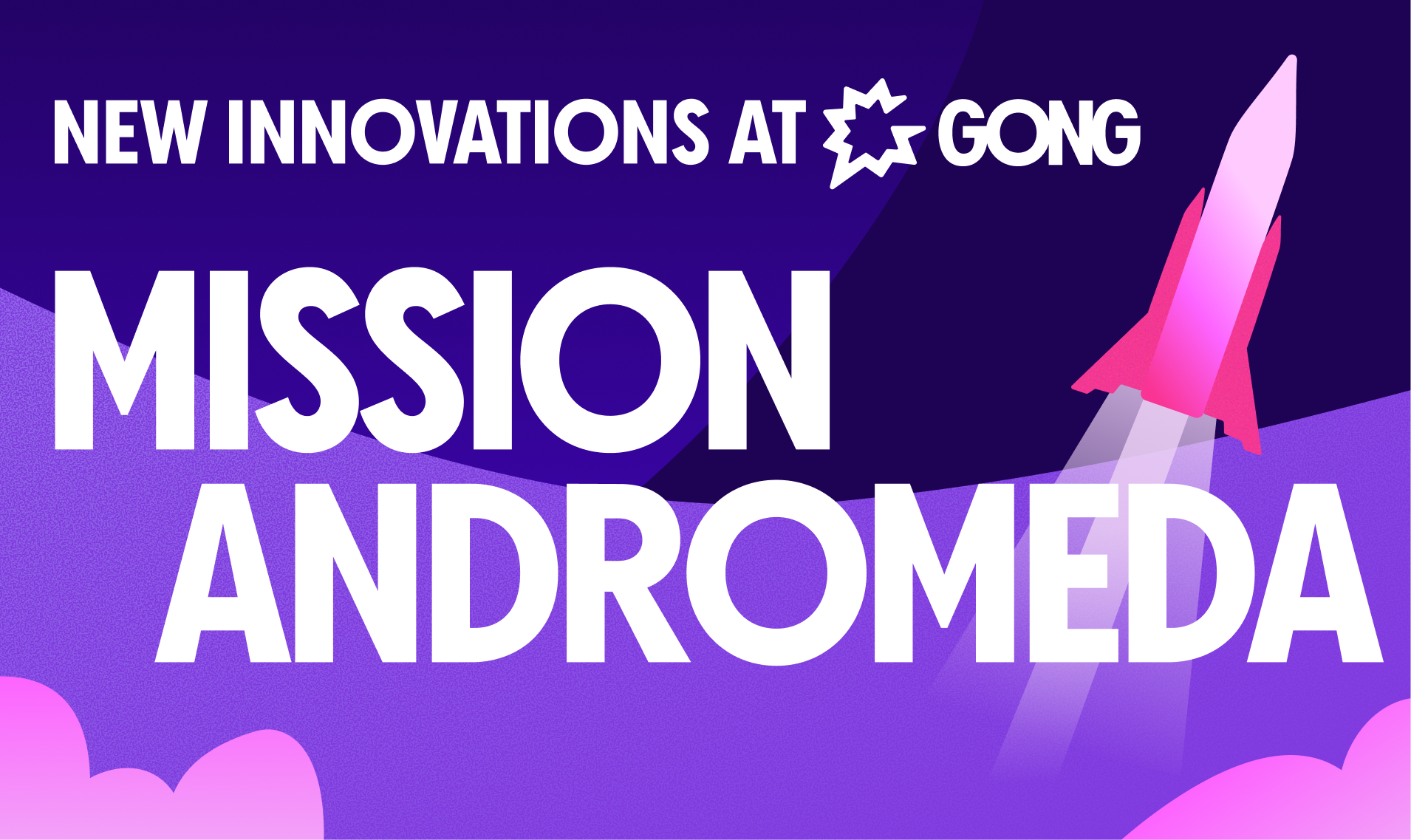 Gong Launches Mission Andromeda, Expanding Its Revenue AI OS to Enablement and Account Management