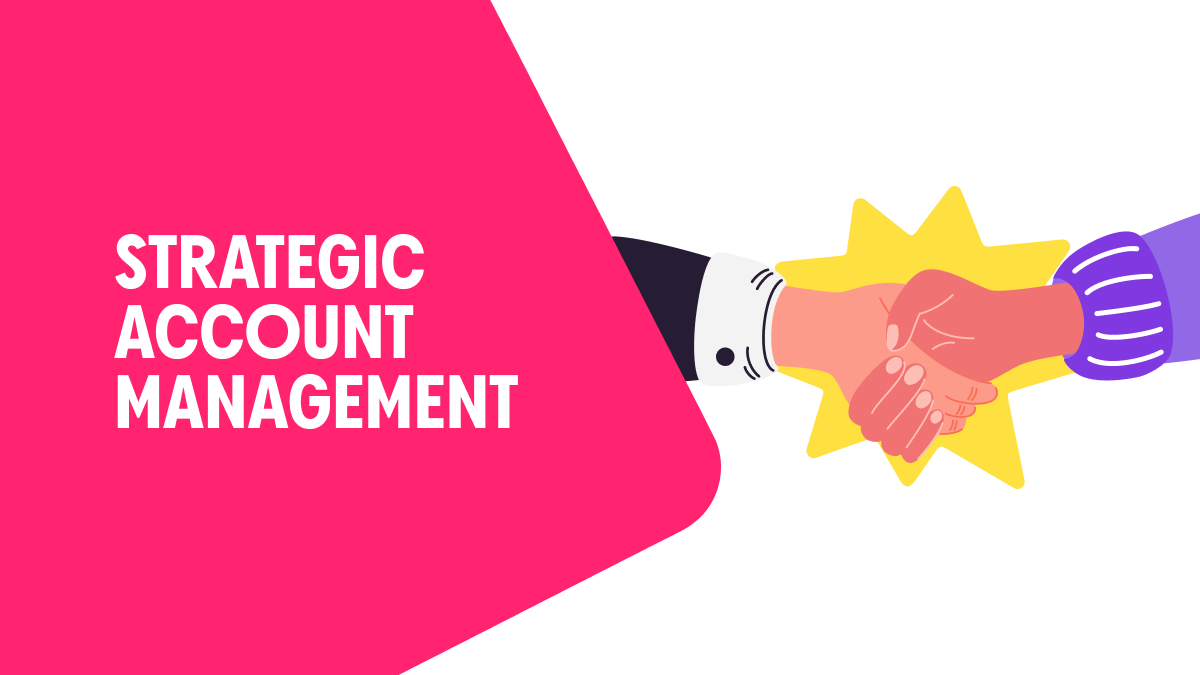 A complete guide to strategic account management