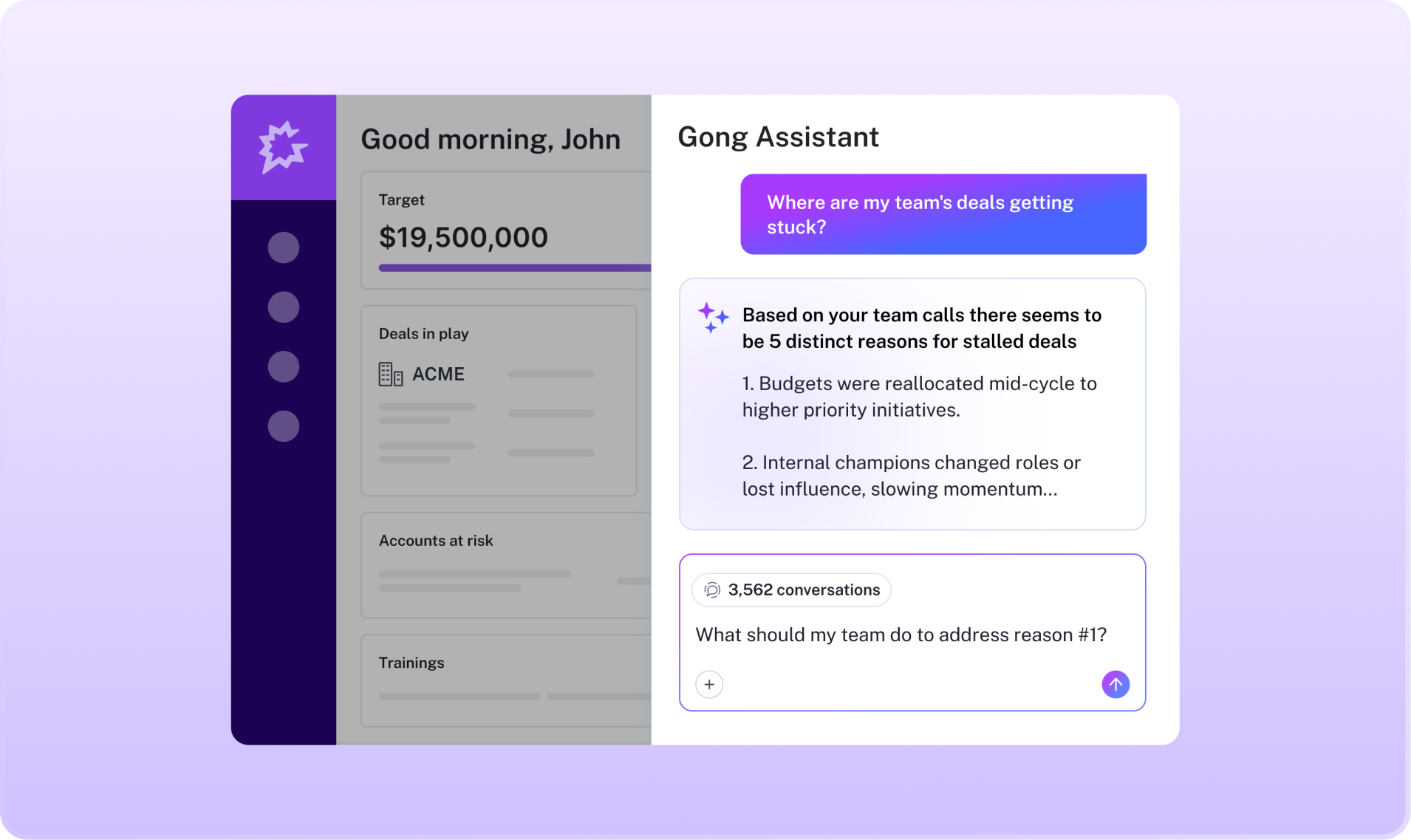 Gong Assistant dashboard where someone asks "Where are my team's deals getting stuck?"