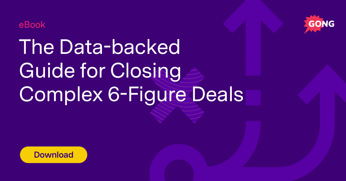 The data-backed guide for closing complex 6-figure deals