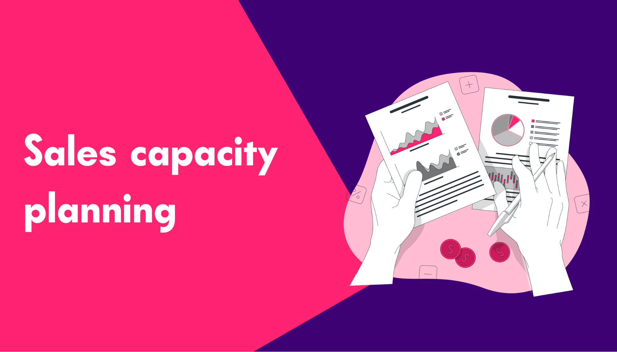 Sales capacity planning: How to use it to drive more revenue