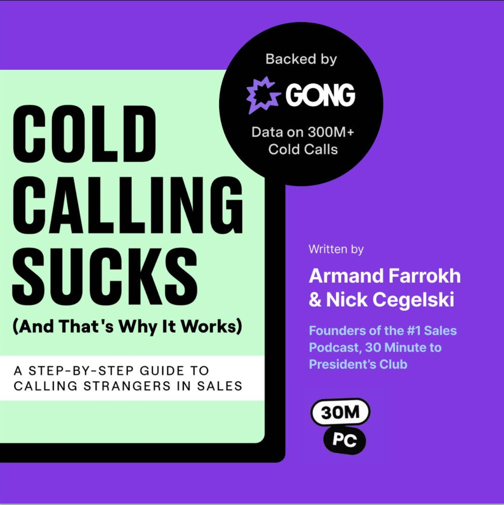 Book cover: Cold Calling Sucks by Armand Farrokh and Nick Cegelski, backed by Gong data on 300M+ calls