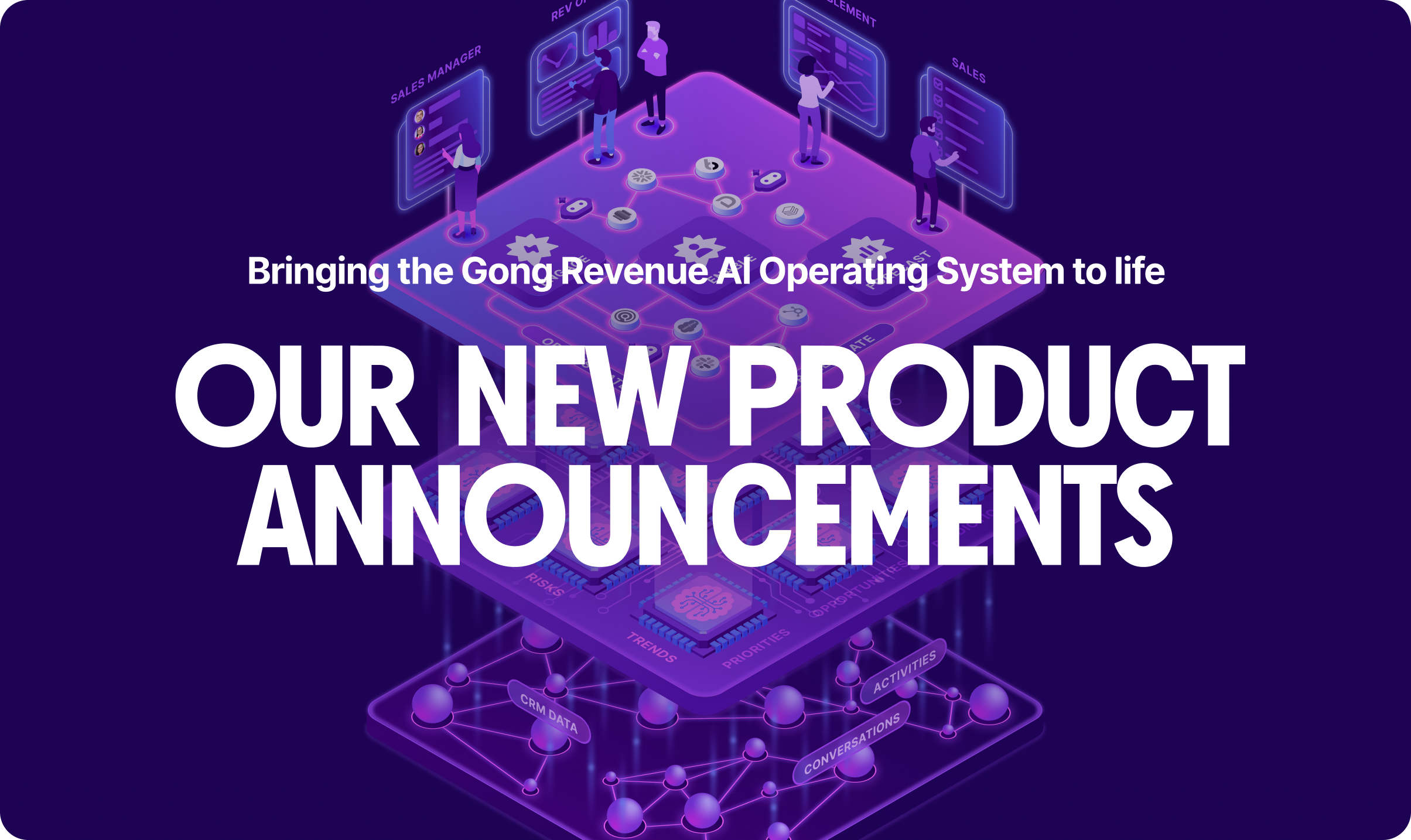 The next era of revenue is here: Gong’s new product announcements bring the revenue AI operating system to life