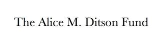 The Alice M. Ditson Fund