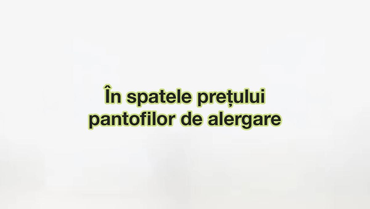 În spatele prețului pantofilor de alergare