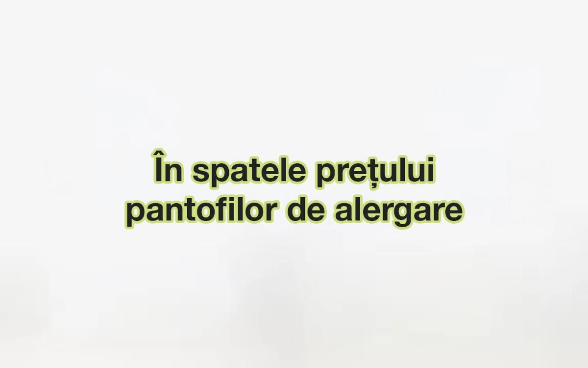 În spatele prețului pantofilor de alergare