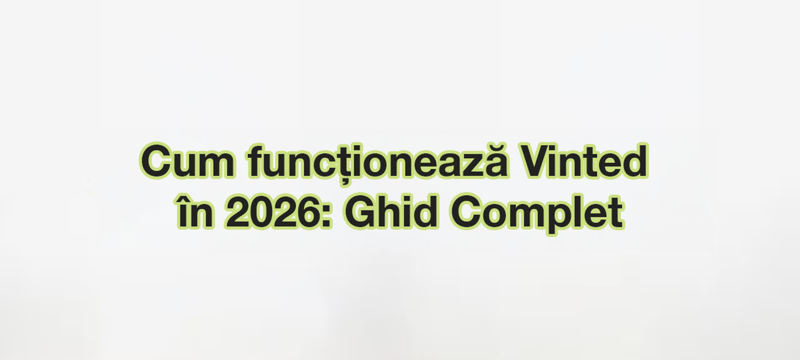 Cum funcționează Vinted: ghid complet de vânzare pentru începători