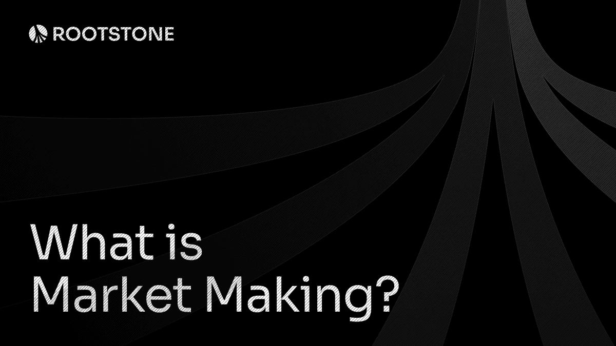 What is Market Making by Rootstone banner