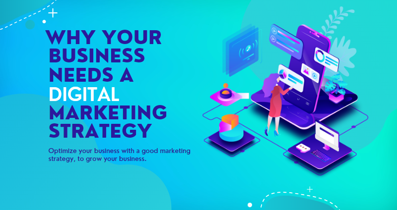 Why Your Brand Needs a Comprehensive Digital Strategy