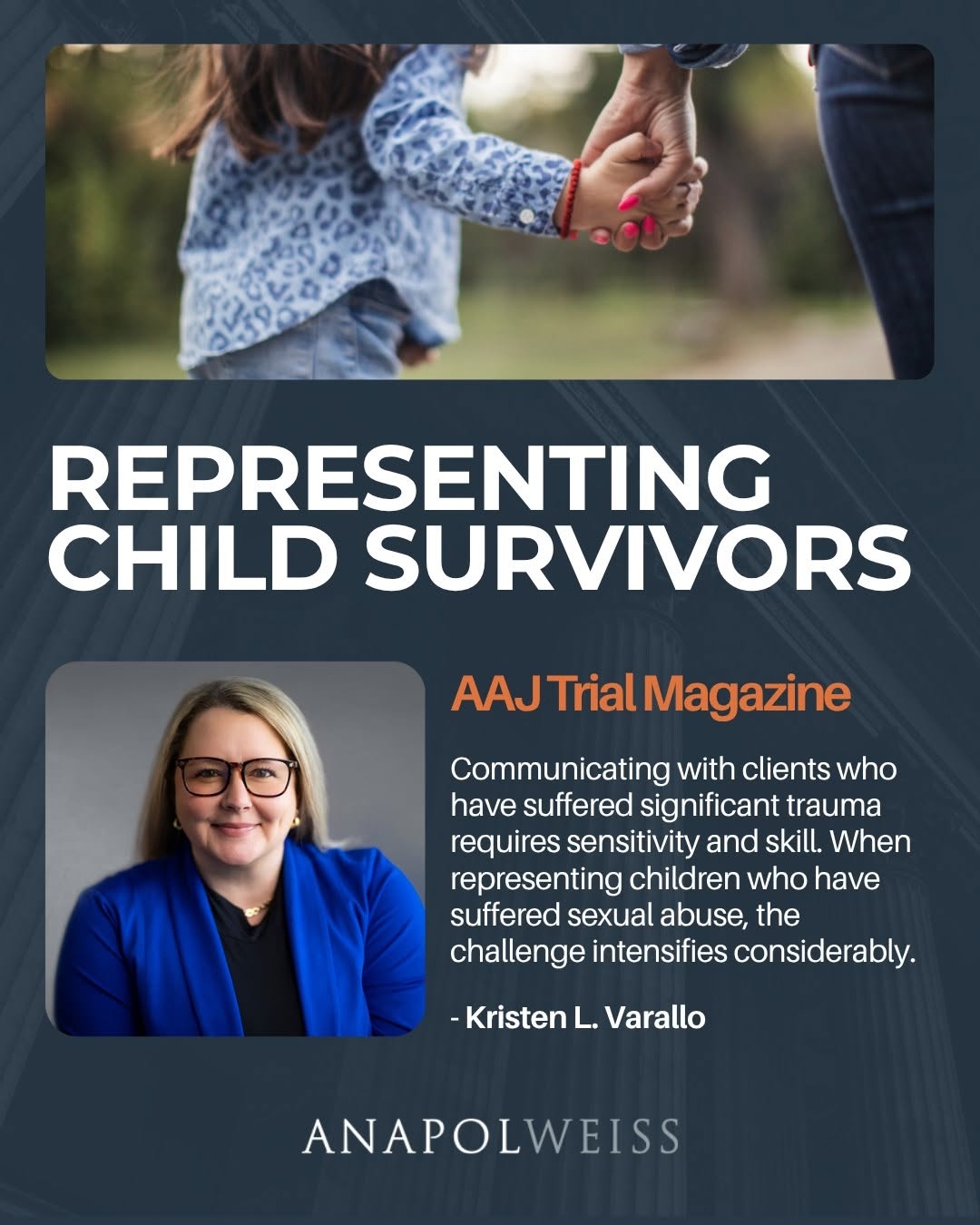 Image Anapol Weiss attorney Kristen L. Varallo, published in AAJ Trial Magazine for her article on trauma-informed representation of child sexual abuse survivors