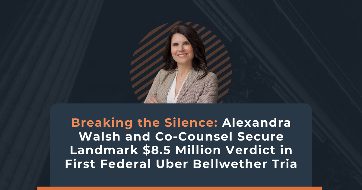 Alexandra Walsh and Co-Counsel Secure Landmark $8.5 Million Verdict in First Federal Uber Bellwether Trial