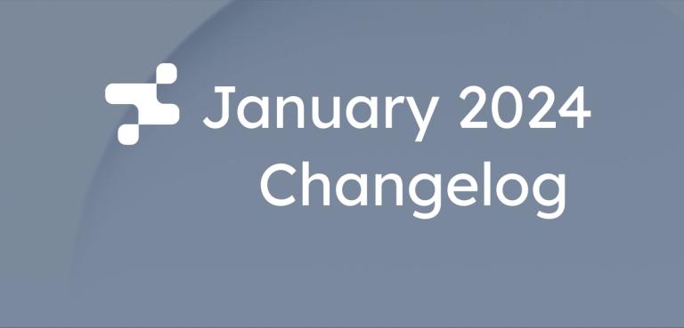 January 2024 changelog