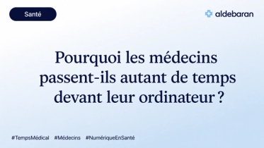 Pourquoi les médecins passent-ils autant de temps devant leur ordinateur ?