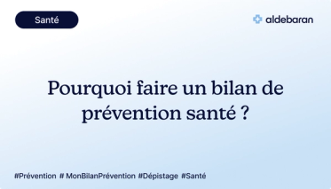 Pourquoi faire un bilan de prévention santé ?