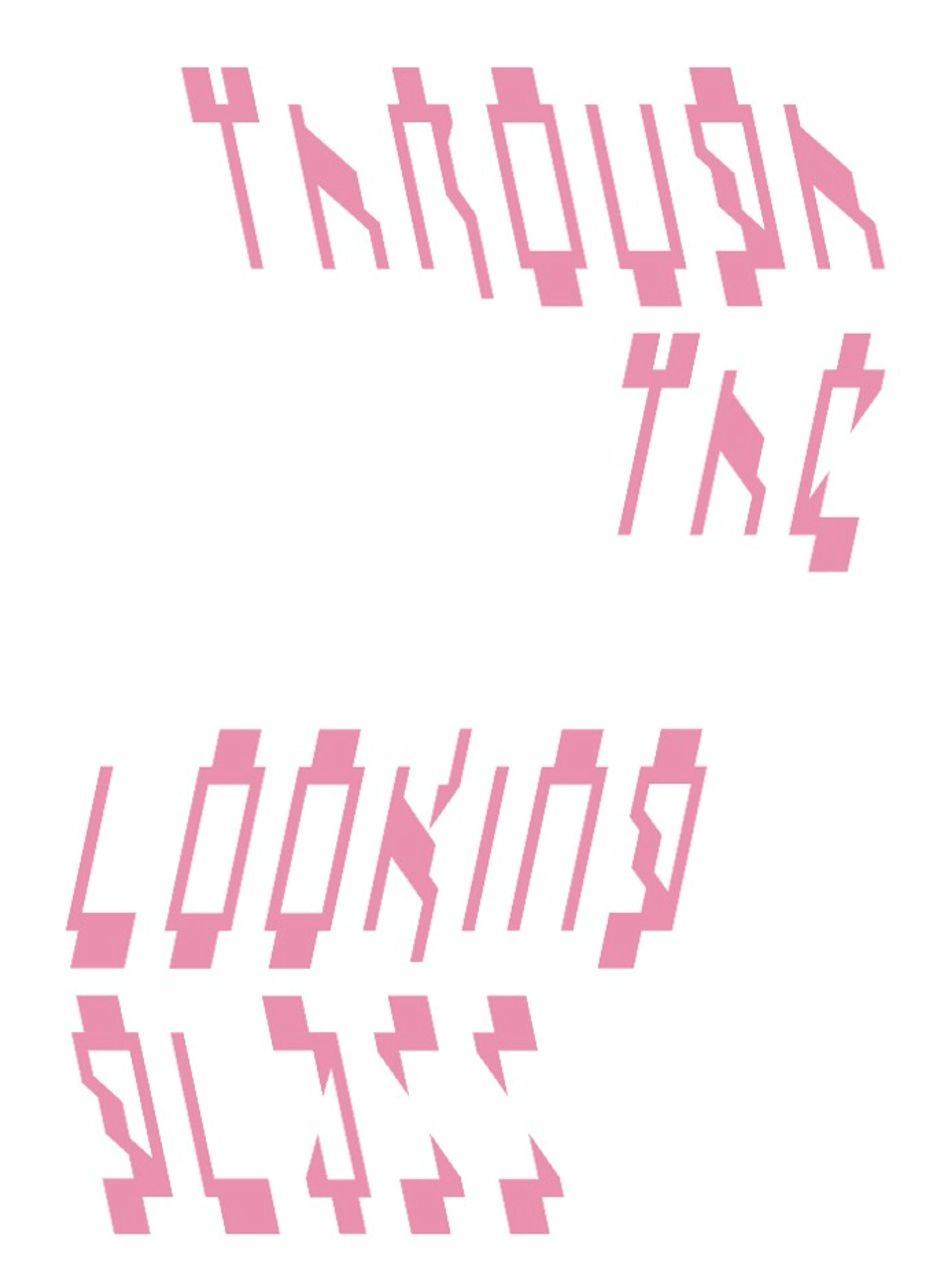 THROUGH THE LOOKING GLASS | Beyond Noise