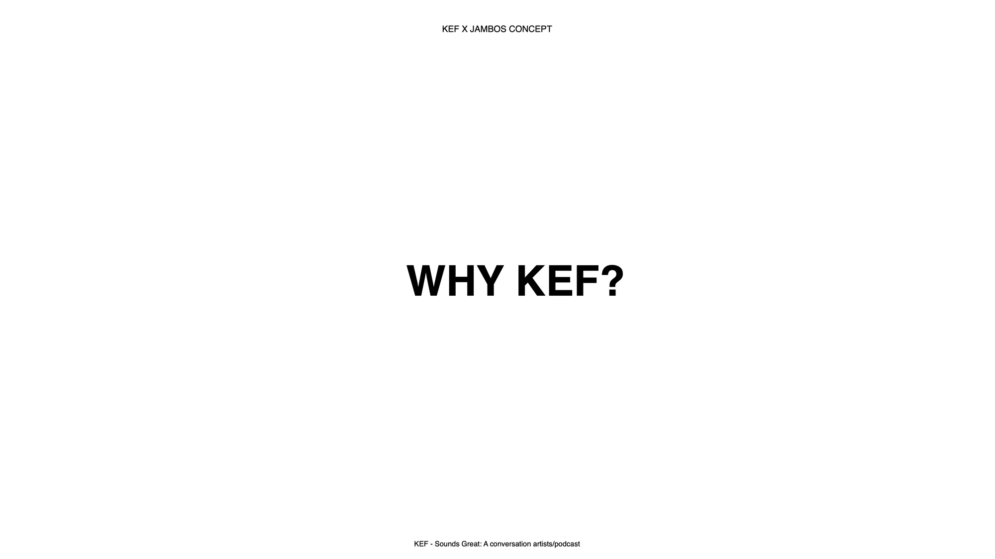 why KEF?