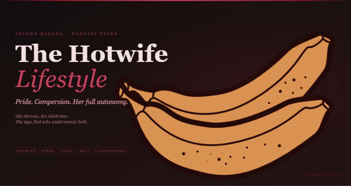 Dark editorial header image for the Second Banana hotwife lifestyle guide, burgundy and rose palette. A near-black background with a deep red rule across the top. Left column reads "The Hotwife Lifestyle" in dusty rose-white and rose italic serif type, with the subtitle "Pride. Compersion. Her full autonomy." and the tagline "She chooses. He celebrates. The tags find who understands both." Tag pills along the bottom left read Hotwife, Vixen, Stag, Bull, Compersion in deep rose. A banana illustration in warm rose-red tones lies diagonally across the right side. Second Banana branding lower right.