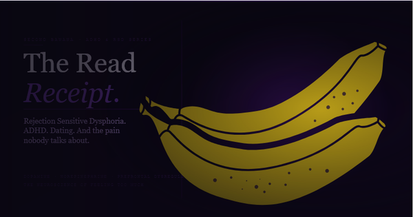 Article header image for Second Banana's RSD and ADHD dating guide. Deep indigo background with the headline "The Read Receipt." in large serif type — "The Read Receipt." in pale lavender with "Receipt." in italic violet. Three descriptor lines read "Rejection Sensitive Dysphoria. ADHD. Dating. And the pain nobody talks about." A gold banana with violet detailing curves across the right half behind a vertical violet rule. Tagline reads "Dopamine · Norepinephrine · Prefrontal Dysregulation — The Neuroscience of Feeling Too Much."