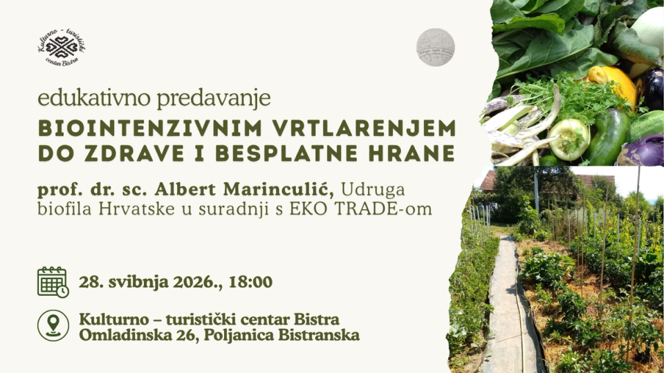Predavanje u KTC-u Bistra: „Biointenzivnim vrtlarenjem do zdrave i besplatne hrane“