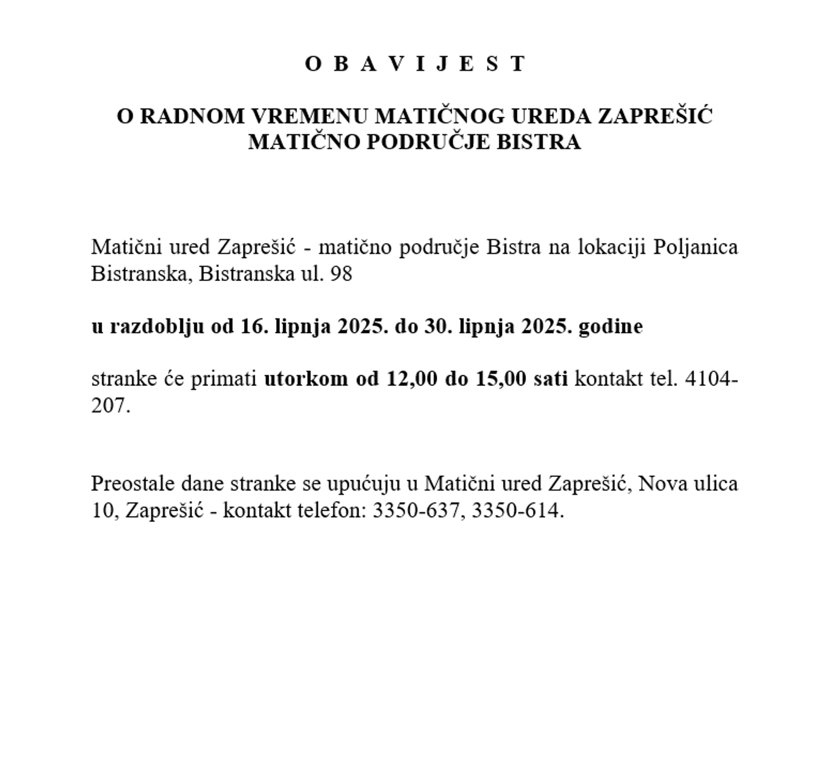 Obavijest o radnom vremenu matičnog ureda Zaprešić - Matično područje Bistra - fotografija 1