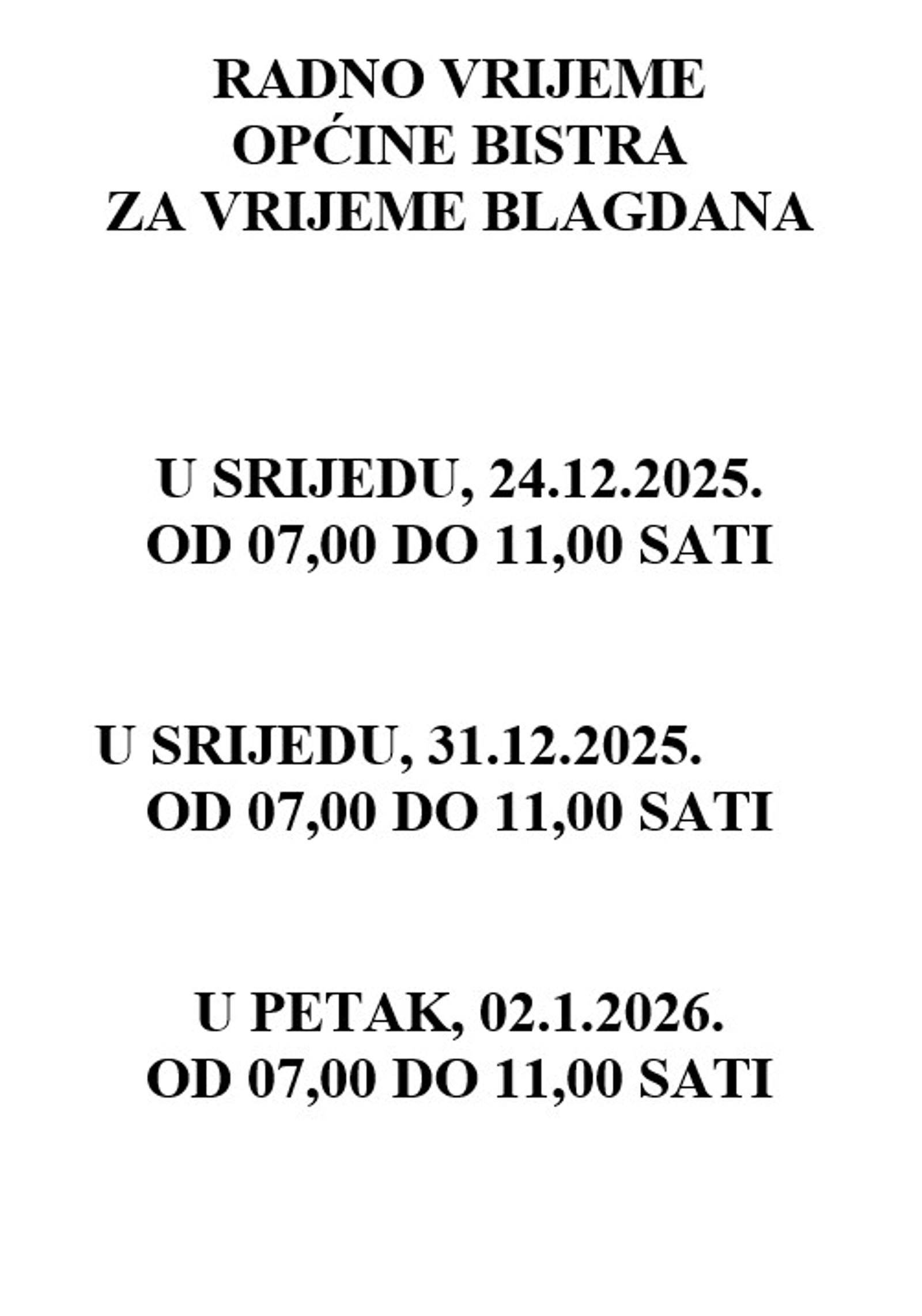 Radno vrijeme Općine  Bistra za vrijeme blagdana - fotografija 1