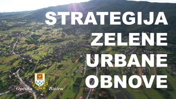 ZRADA STRATEGIJE ZELENE URBANE OBNOVE OPĆINE BISTRA - fotografija 1