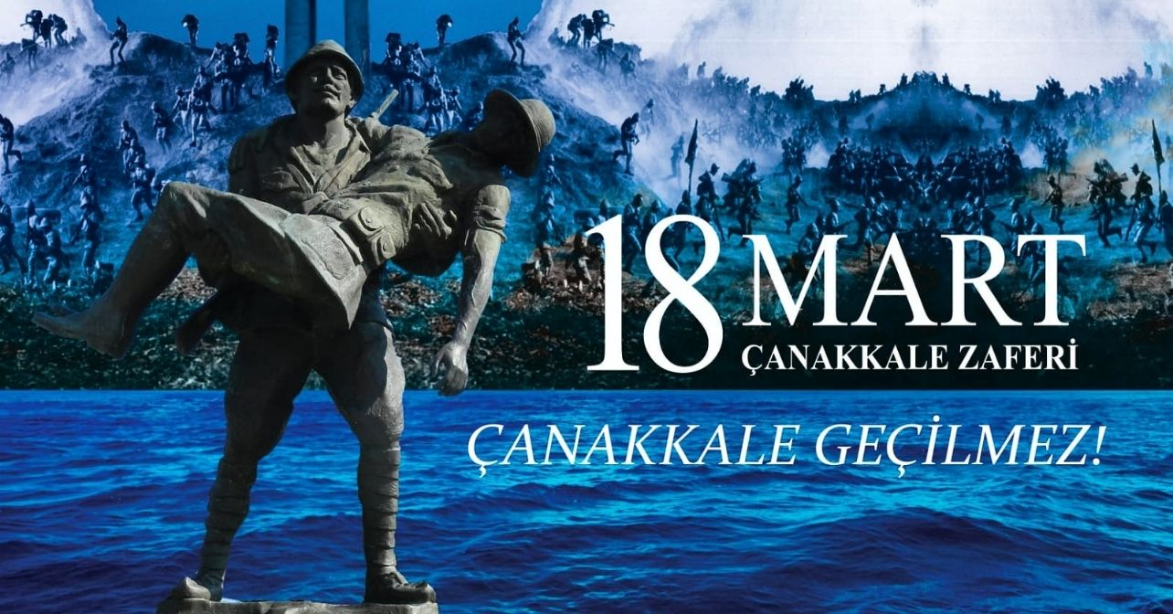 18 Mart Çanakkale Geçilmez.