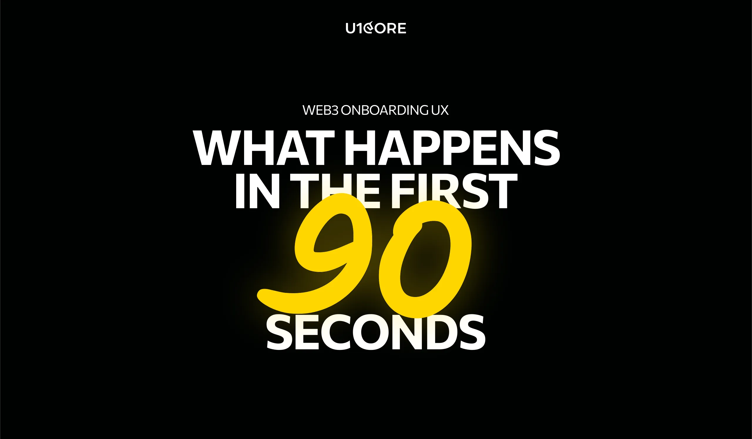Web3 Onboarding UX: What Happens in the First 90 Seconds
