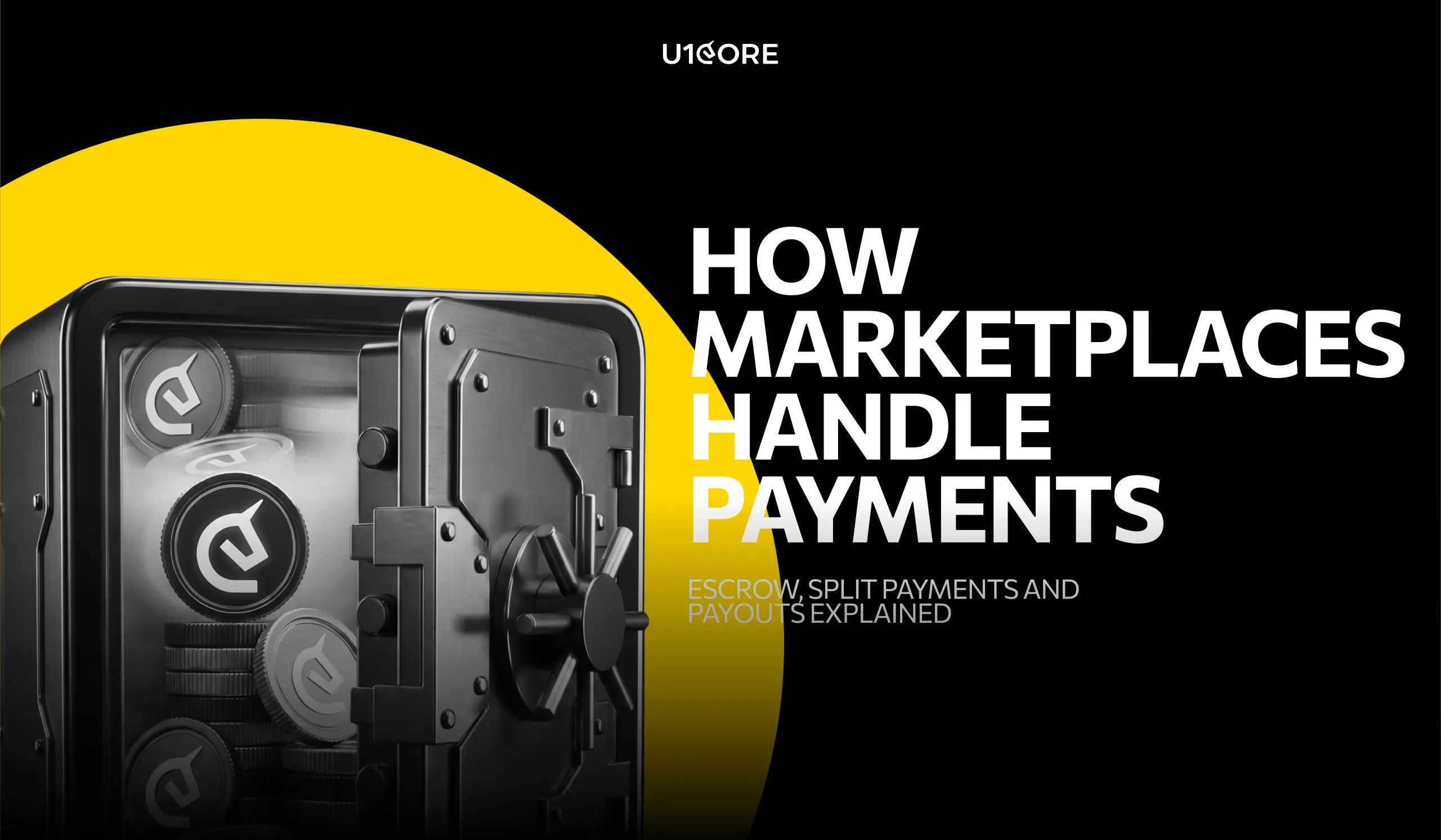 How Marketplaces Handle Payments: Escrow, Split Payments and Payouts Explained