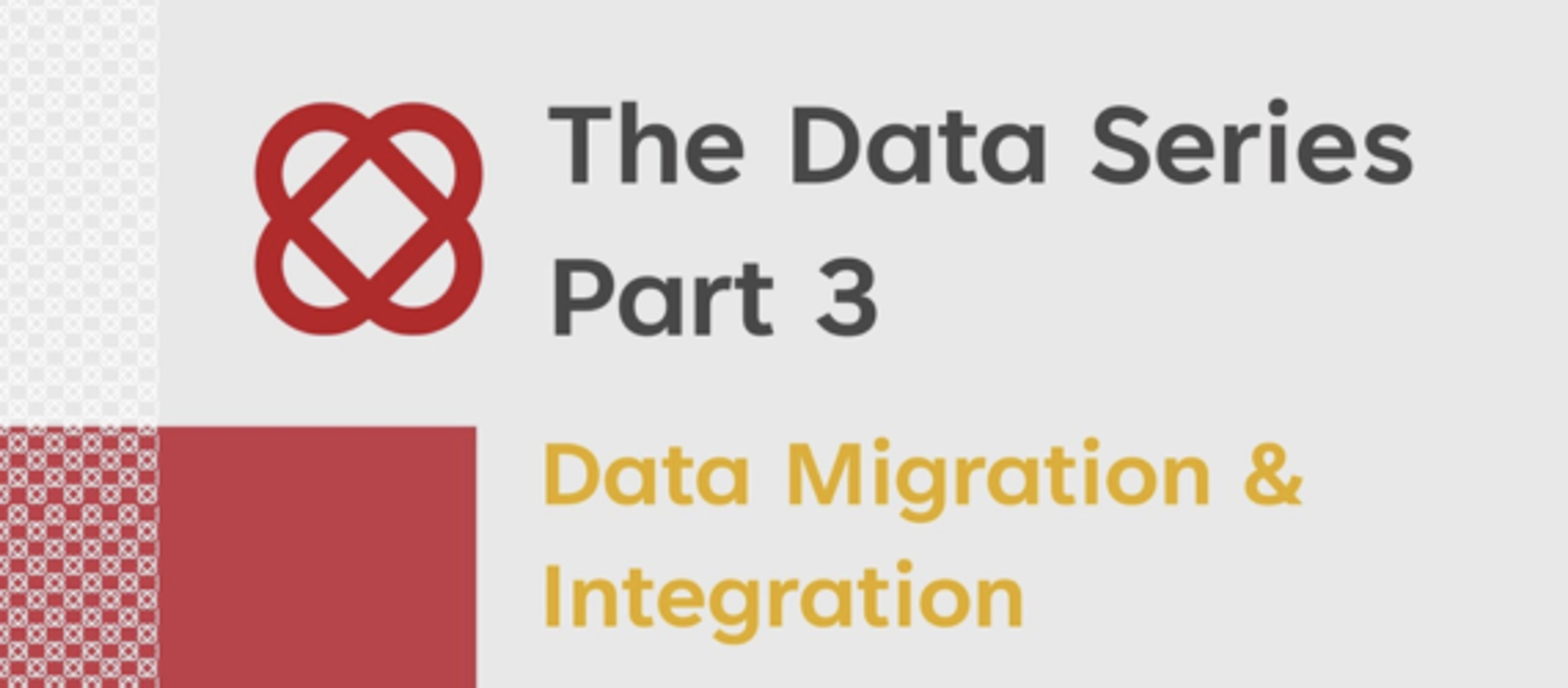 Data Migration & Integration: Getting it right at the critical stage