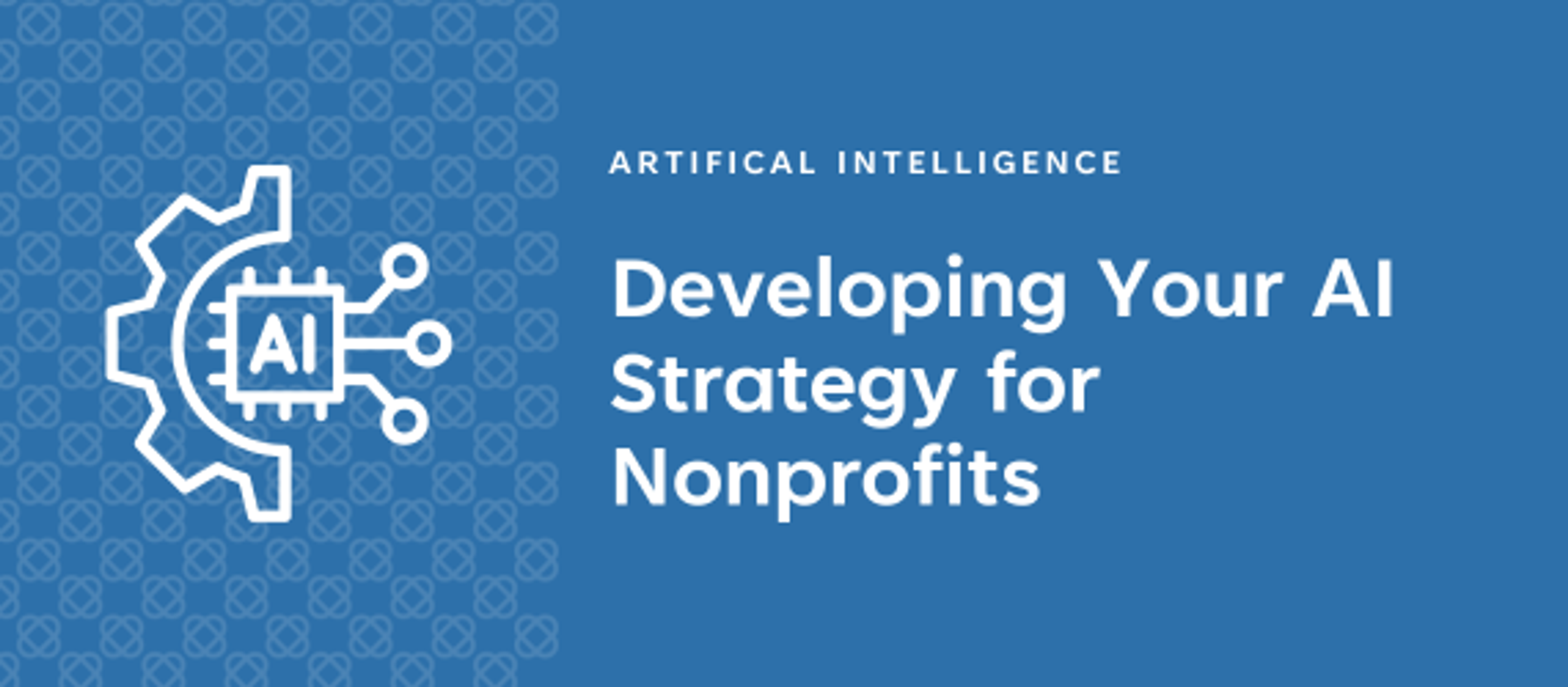 Developing Your AI Strategy for Non-Profits